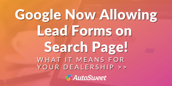 Google Now Allowing Lead Forms