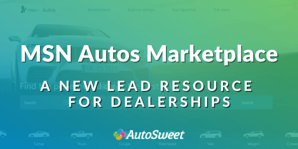 MSN Autos Marketplace - AutoSweet is now a Partner