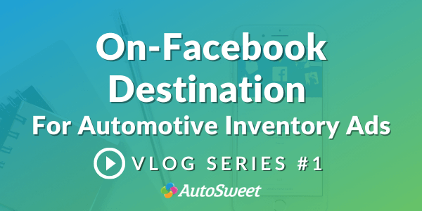 On-Facebook Destination Automotive Inventory Ads
