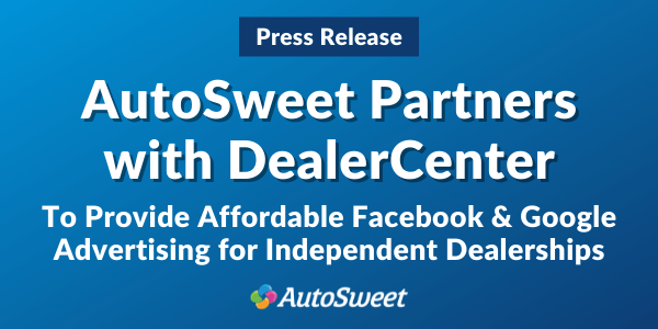 AutoSweet Partners with DealerCenter