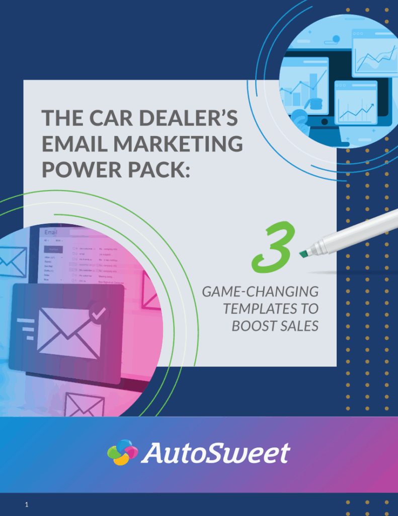 The Car Dealer's Email Marketing Power Pack: 3 Game-Changing Templates to Boost Sales