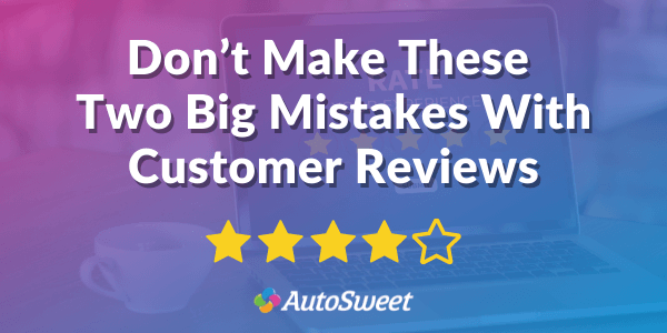 Dealership Customer Review Mistakes