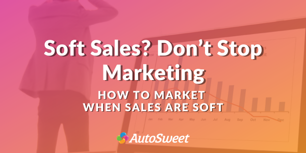 Considering turning off your marketing because your sales are slow?